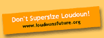 Get a LoudounsFuture.org bumper sticker